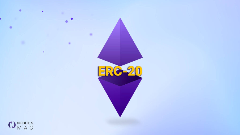 توکن ERC-20 چیست؟ هر آنچه که باید درباره توکنهای ERC-20 بدانید